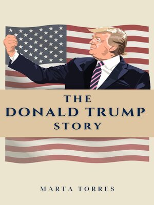 cover image of The Donald Trump Story